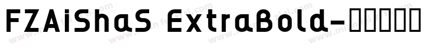 FZAiShaS ExtraBold字体转换